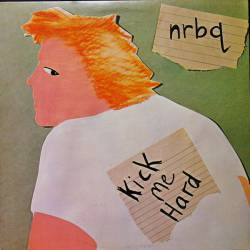 NRBQ : Kick Me Hard